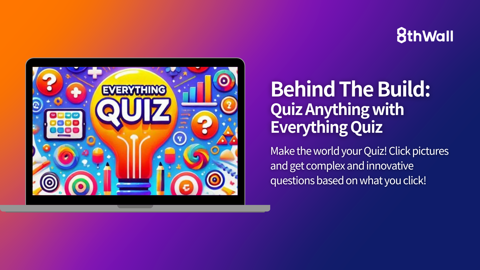 Behind the Build: Quiz Anything with Everything Quiz
