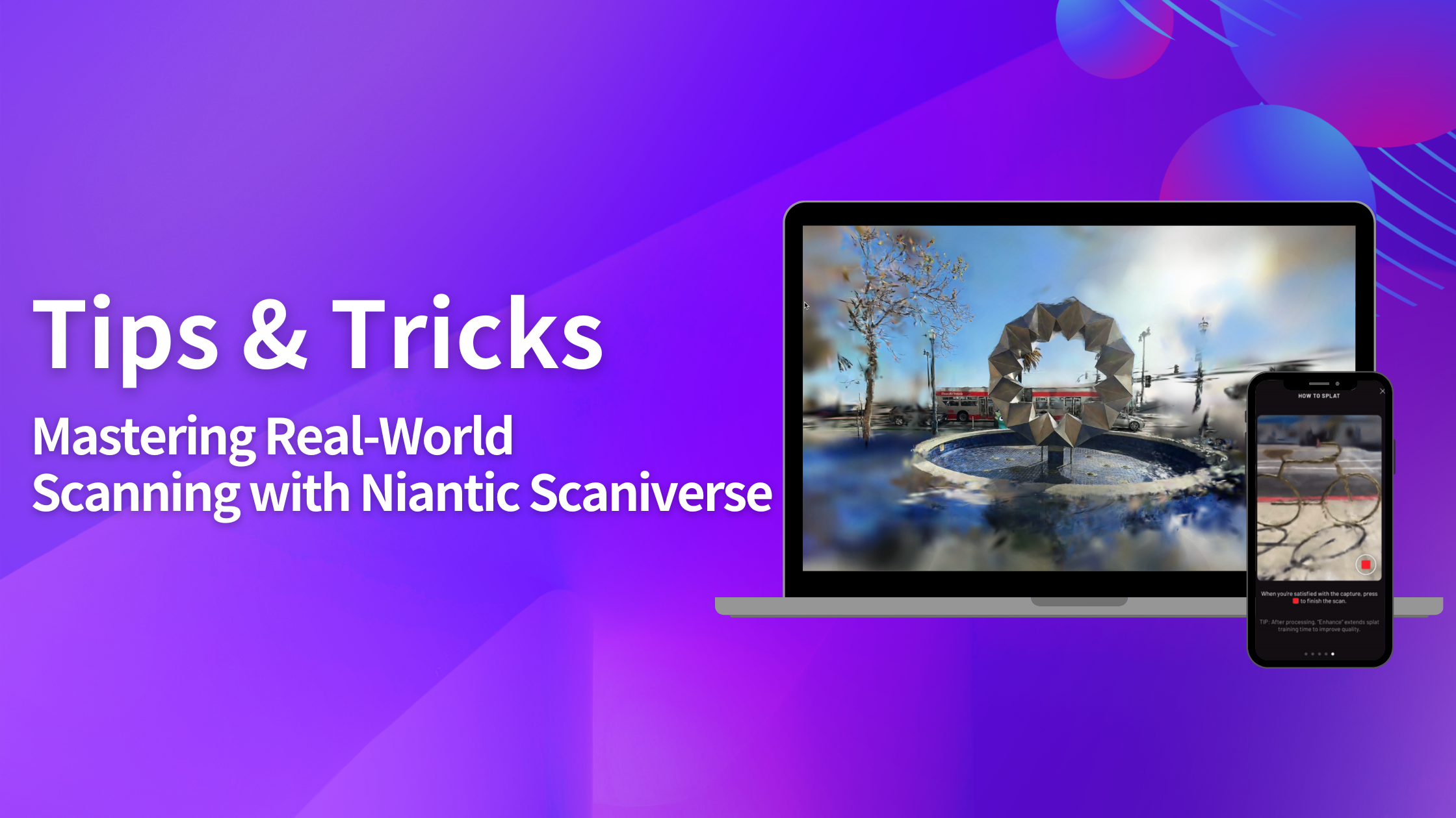 Mastering Real-World Scanning in Niantic Scaniverse