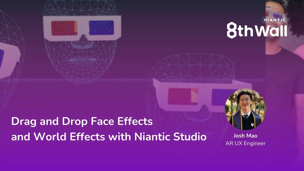 Drag and Drop Face Effects and World Effects with Niantic Studio